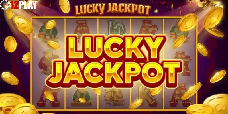 Cung Hỷ Phát Tài và trải nghiệm Nổ hũ tại 12PLAY